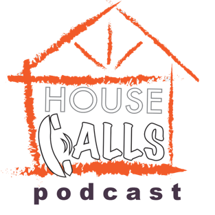 House Calls Podcast